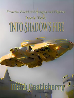 cover image of Into Shadow's Fire